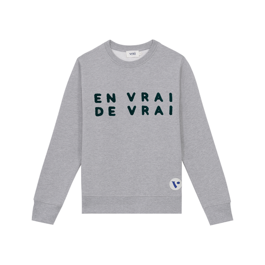 Sweat EN VRAI DE VRAI gris