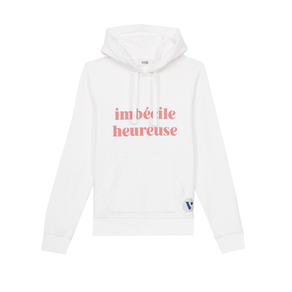 Sweat capuche IMBÉCILE HEUREUSE